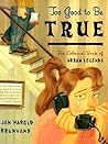 Too Good to Be True by Jan Harold Brunvand