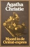 Moord in de Oriënt-expres by Agatha Christie