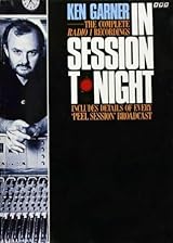 In Session Tonight: The Complete Radio 1 Recordings by Ken Garner 