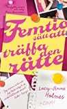 50 sätt att träffa den rätte by Lucy-Anne Holmes