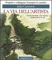 La via dell'artista: Come ascoltare e far crescere l'artista che è in noi