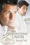 An Unconventional Union by Scotty Cade