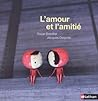 L'amour et l'amitié L'amour et l'amitié