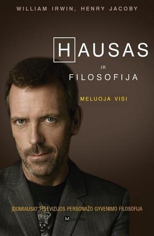 Hausas ir filosofija. Meluoja visi