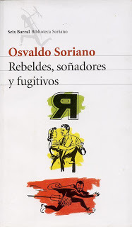 Rebeldes, soñadores y fugitivos (Paperback)
