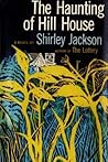 The Haunting of Hill House by Shirley Jackson