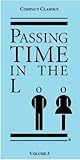 Passing Time in the Loo: Volume 3