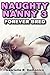 Naughty Nanny 3 - Forever Bred (Babysitter Erotica, Seduction and Sex Stories - Breeding Sex/Impregnation Sex)