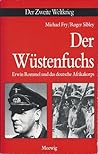 Der Wüstenfuchs: Erwin Rommel und das deutsche Afrikakorps