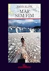 Mar Sem Fim by Amyr Klink