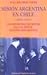 misión Argentina en Chile (1970-1973) los regristros secretos de una dificil gestion diplomatica
