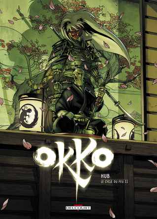 Okko, Tome 8 : Le cycle du feu II (Okko #8)
