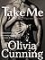 Take Me (One Night with Sole Regret, #3)