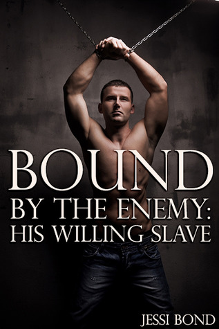 His Willing Slave (Bound by the Enemy, #2)