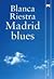 Madrid blues