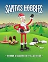 Santa's Hobbies by Dan Stosich