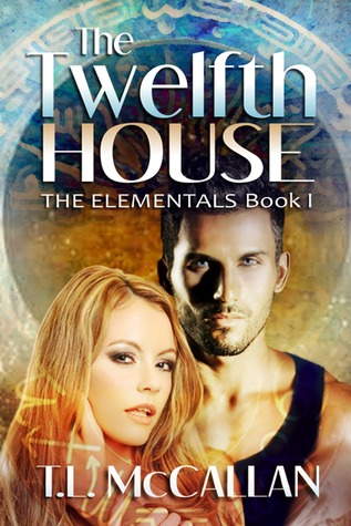 The Twelfth House (The Elementals, #1)