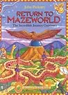 Return to Mazeworld : the incredible journey continues