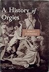 A History of Orgies