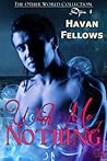 Wish Me Nothing by Havan Fellows