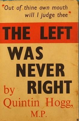 The Left Was Never Right