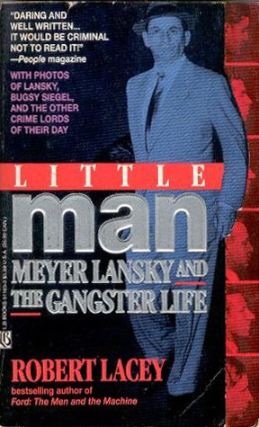 Little Man: Meyer Lansky and the Gangster Life
