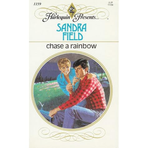 Chase A Rainbow By Sandra Field
