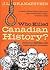 Who Killed Canadian History? Revised Edition