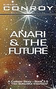 Anari and the Future