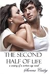 The Second Half of Life by Sionna Cailey The Second Half of Life by Sionna Cailey