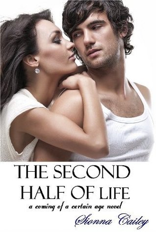 The Second Half of Life (Kindle Edition)