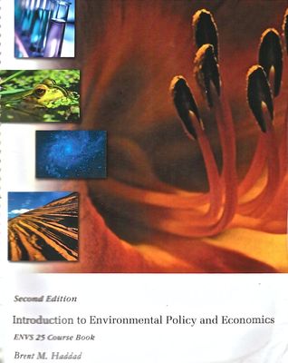 Introduction to Environmental Policy and Economics: ENVS 25 Course Book