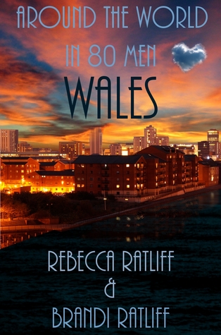 Wales (Around the World in 80 Men, #14)