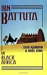 Ibn Battuta in Black Africa by Ibn Battuta Ibn Battuta in Black Africa by Ibn Battuta