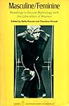 Masculine / Feminine: Readings in Sexual Mythology and the Liberation of Women.