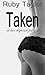 Taken (At His Disposal, #2)