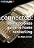 Connected: Your Complete Guide To Home Networking