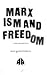 Marxism and Freedom: From 1...