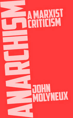 Anarchism: A Marxist Criticism