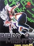 Birdy the Mighty Vol. 6
