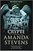 De crypte by Amanda Stevens