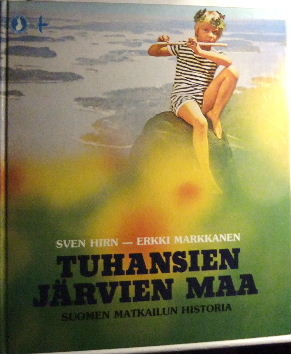 Tuhansien järvien maa: Suomen matkailun historia