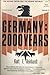 Germany: 2000 Years - Volume II: The Second Empire and the Weimar Republic