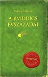 A kviddics évszázadai by Kennilworthy Whisp