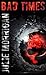Bad Times