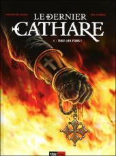 Tuez-les tous ! (Le dernier Cathare, #1)