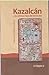 Kazalcán y los últimos hijos del Sol Oculto
