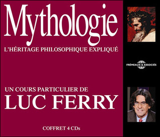 Mythologie : l'héritage philosophique expliqué par Luc Ferry