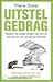 Uitstelgedrag: waarom we lastige dingen voor ons uit schuiven en hoe we hiervan afkomen (Dutch Edition)