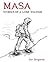 Masa: Stories of a Lone Sol...